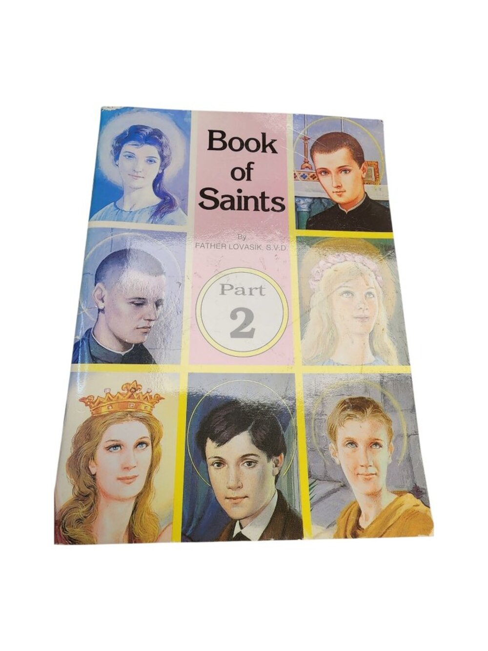 Book of Saints, Part 2 - Paperback By Father Lovasik, S.V.D Lawrence G - GOOD